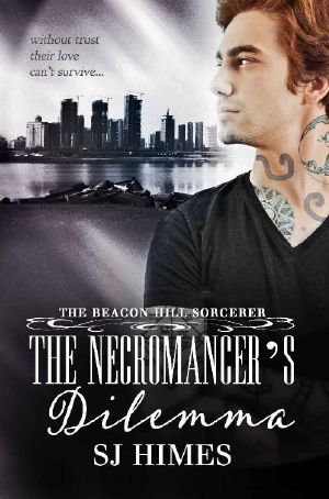 [The Beacon Hill Sorcerer 02] • The Necromancer's Dilemma (The Beacon Hill Sorcerer Book 2)